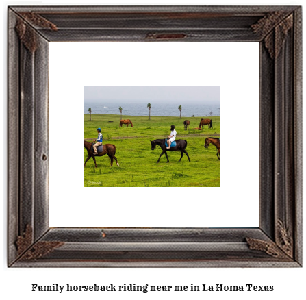 family horseback riding near me in La Homa, Texas